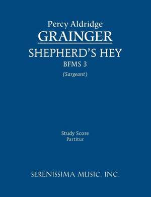 Shepherd's Hey, Bfms 3: Study Score de Percy Aldridge Grainger