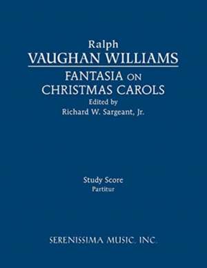 Fantasia on Christmas Carols: Study score de Ralph Vaughan Williams