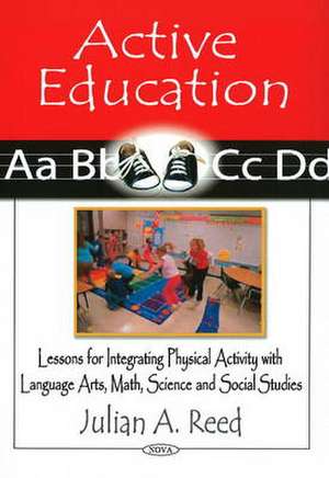 Active Education de Julian A. Reed