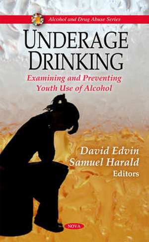 Underage Drinking de David Edvin