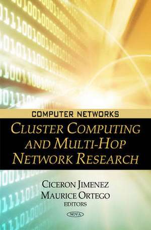 Cluster Computing and Multi-Hop Network Research de Ciceron Jimenez