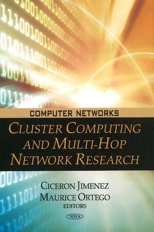Cluster Computing & Multi-Hop Network Research de Ciceron Jimenez