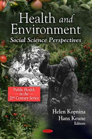 Health and Environment: Social Science Perspectives de Helen Kopnina