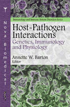 Host-Pathogen Interactions de Annette W. Barton