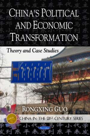 China's Political and Economic Transformation de Rongxing Guo