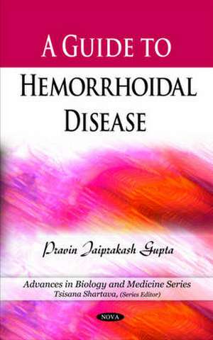 Guide to Hemorrhoidal Disease de Pravin Jaiprakash Gupta