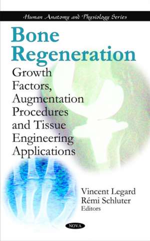 Bone Regeneration de Vincent Legard