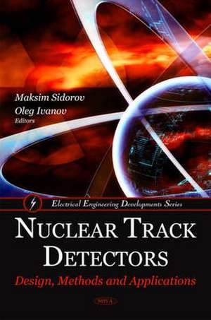 Nuclear Track Detectors de Maksim Sidorov