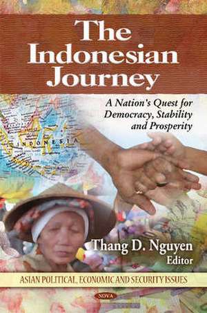 The Indonesian Journey de Thang D Nguyen