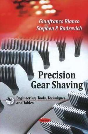 Precision Gear Shaving de Gianfranco Bianco