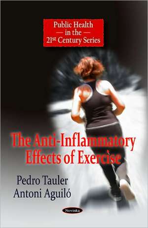 Anti-Inflammatory Effects of Exercise de Pedro Tauler