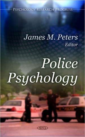 Police Psychology de James M. Peters