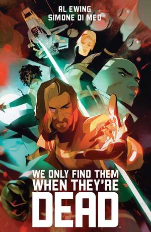 We Only Find Them When They're Dead Deluxe Edition de Al Ewing