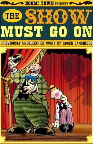 Roger Langridge's The Show Must Go On de Roger Langridge