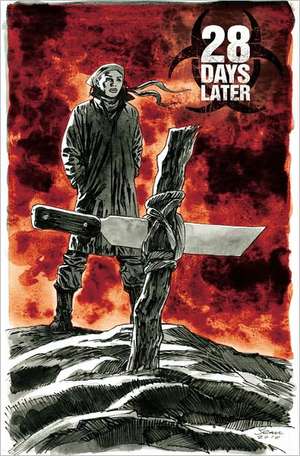 28 Days Later Volume 5: Ghost Town de Michael Alan Nelson