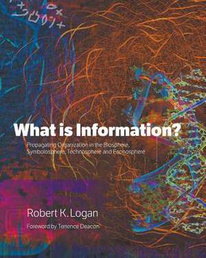 What is Information? de Robert K. Logan