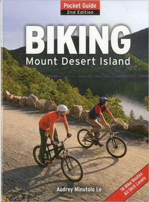 Biking Mount Desert Island de Audrey Minutolo-Le