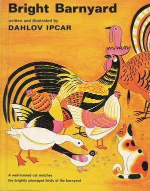 Bright Barnyard de Dahlov Ipcar