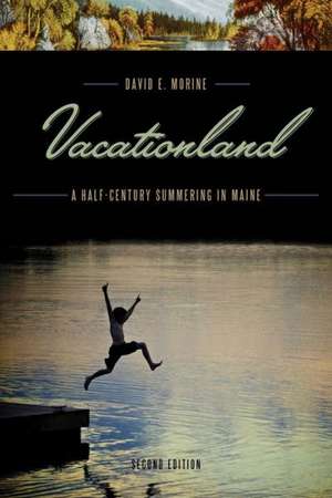 Vacationland de David E. Morine