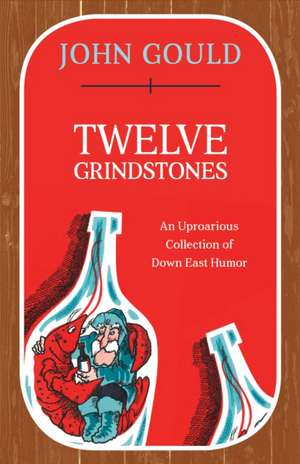 Twelve Grindstones de John Gould