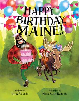 Happy Birthday, Maine de Lynn Plourde