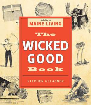 WICKED GOOD BOOKA GT MAINE LIPB de Stephen Gleasner