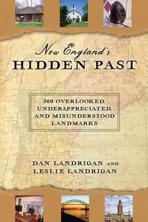 NEW ENGLANDS HIDDEN PAST A HICB de Leslie Landrigan