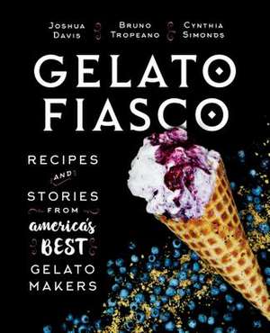 Gelato Fiasco de Joshua Davis