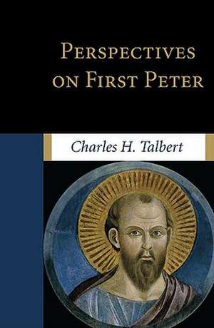 Perspectives on First Peter de Charles H. Talbert