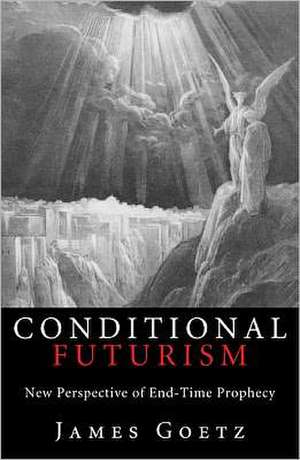 Conditional Futurism de James Goetz