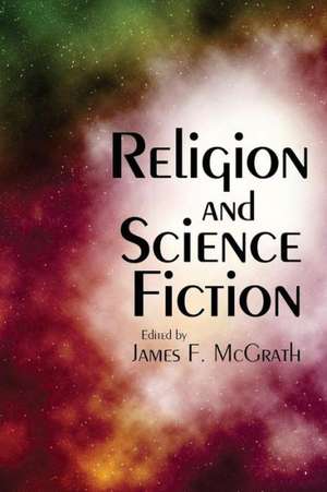 Religion and Science Fiction de James F. McGrath