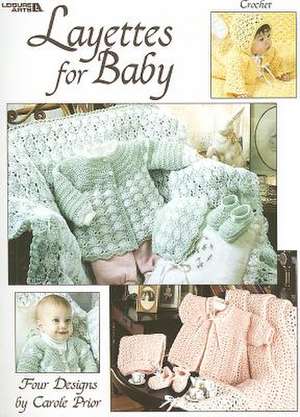 Layettes for Baby de Carole Prior