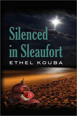 Silenced in Sleaufort de Ethel Kouba