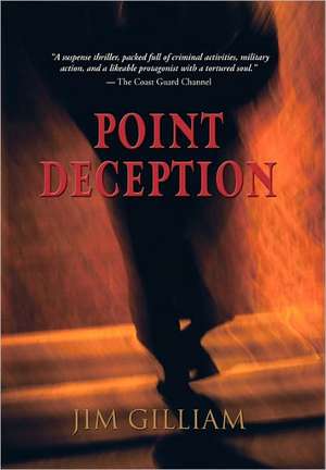 Point Deception de Jim Gilliam