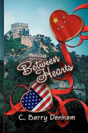 Between Hearts de C. Barry Denham