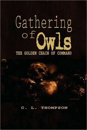 Gathering of Owls de C. L. Thompson