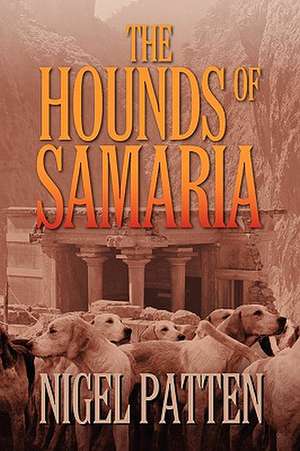 The Hounds of Samaria de Nigel Patten