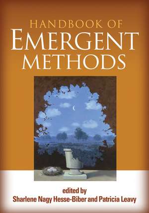 Handbook of Emergent Methods de Sharlene Nagy Hesse-Biber