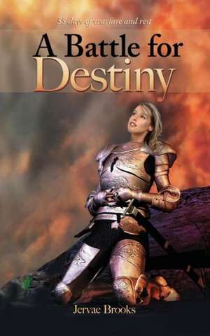 A Battle for Destiny de Jervae Brooks