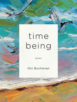 Time Being de Oni Buchanan