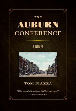 The Auburn Conference de Tom Piazza