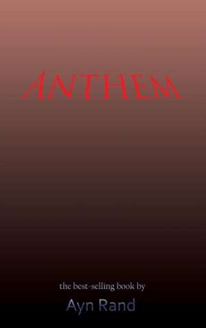 Anthem de Ayn Rand