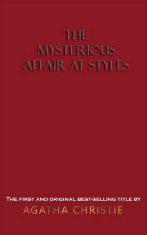 The Mysterious Affair at Styles de Agatha Christie