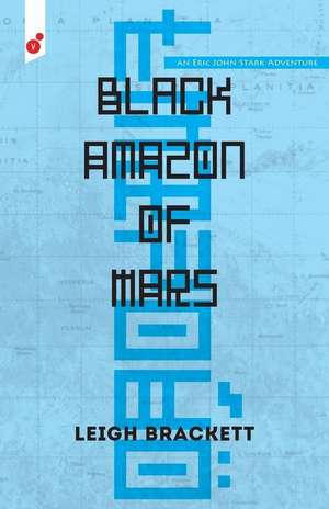 Black Amazon of Mars de Leigh Brackett