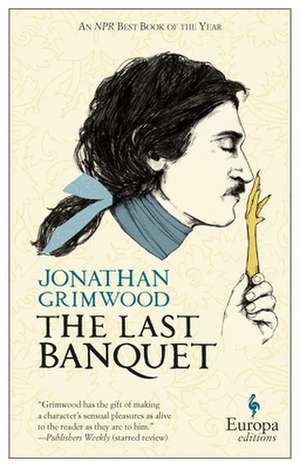 The Last Banquet de Jonathan Grimwood