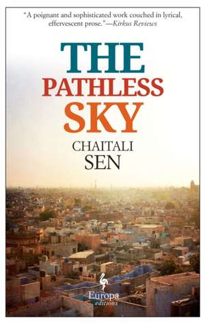 The Pathless Sky de Chaitali Sen