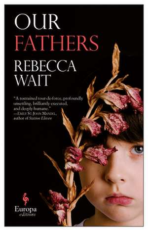 Our Fathers de Rebecca Wait