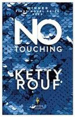 No Touching de Ketty Rouf