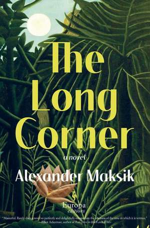 The Long Corner de Alexander Maksik
