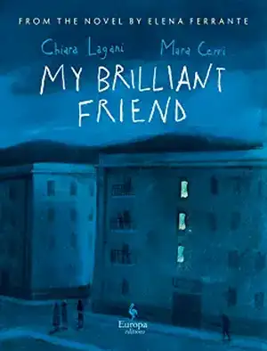 My Brilliant Friend: The Graphic Novel de Mara Cerri